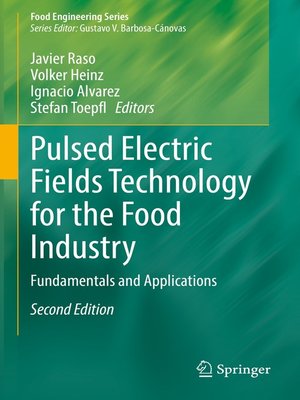 cover image of Pulsed Electric Fields Technology for the Food Industry